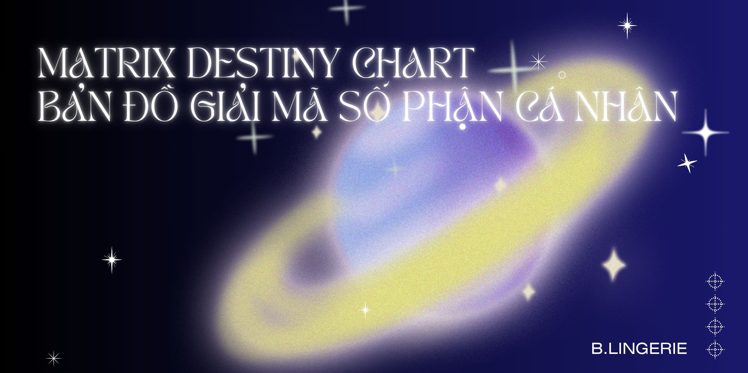 Matrix Destiny Chart – Bản Đồ Giải Mã Số Phận Cá Nhân