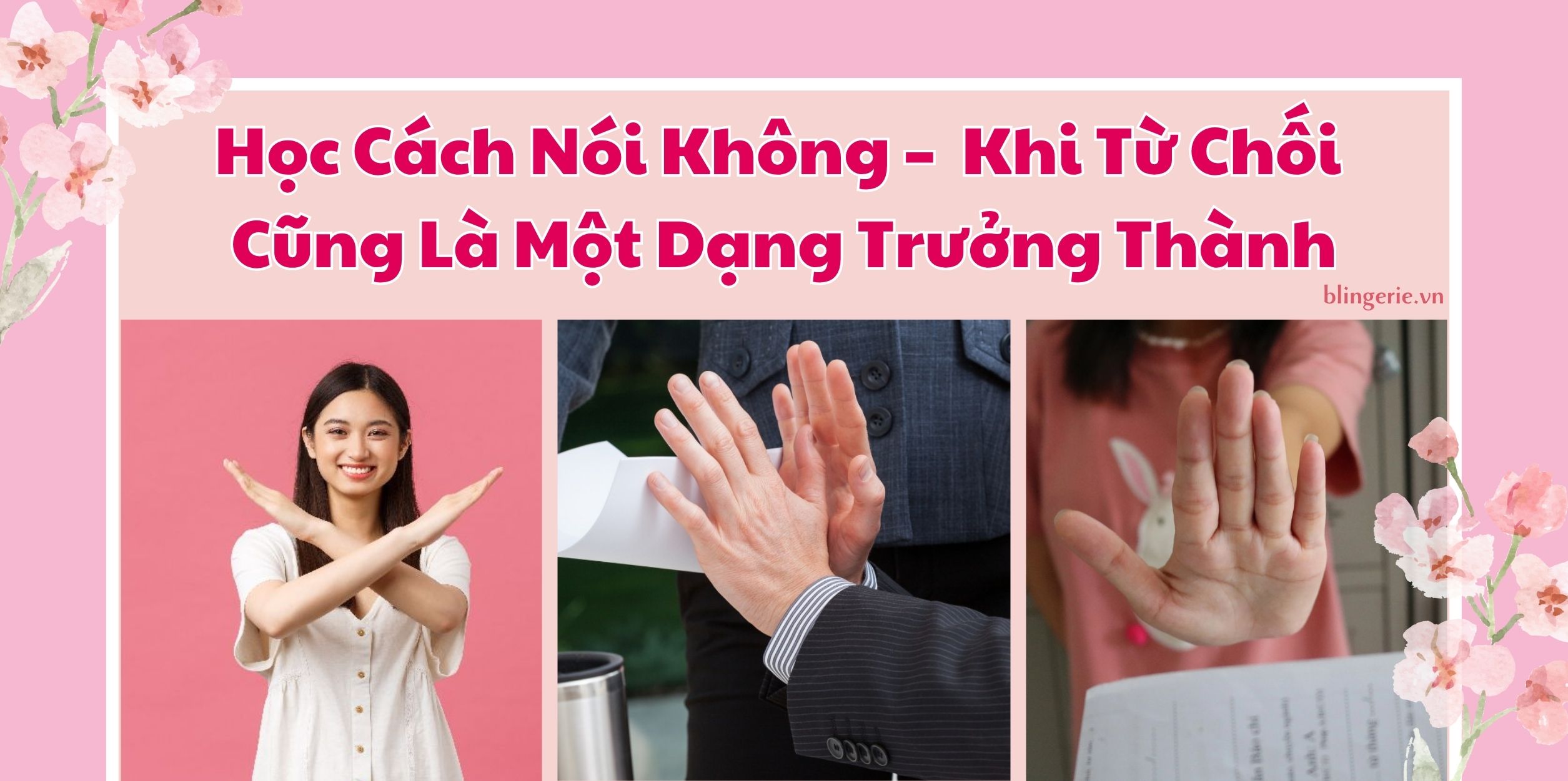 Học Cách Nói Không – Khi Từ Chối Cũng Là Một Dạng Trưởng Thành