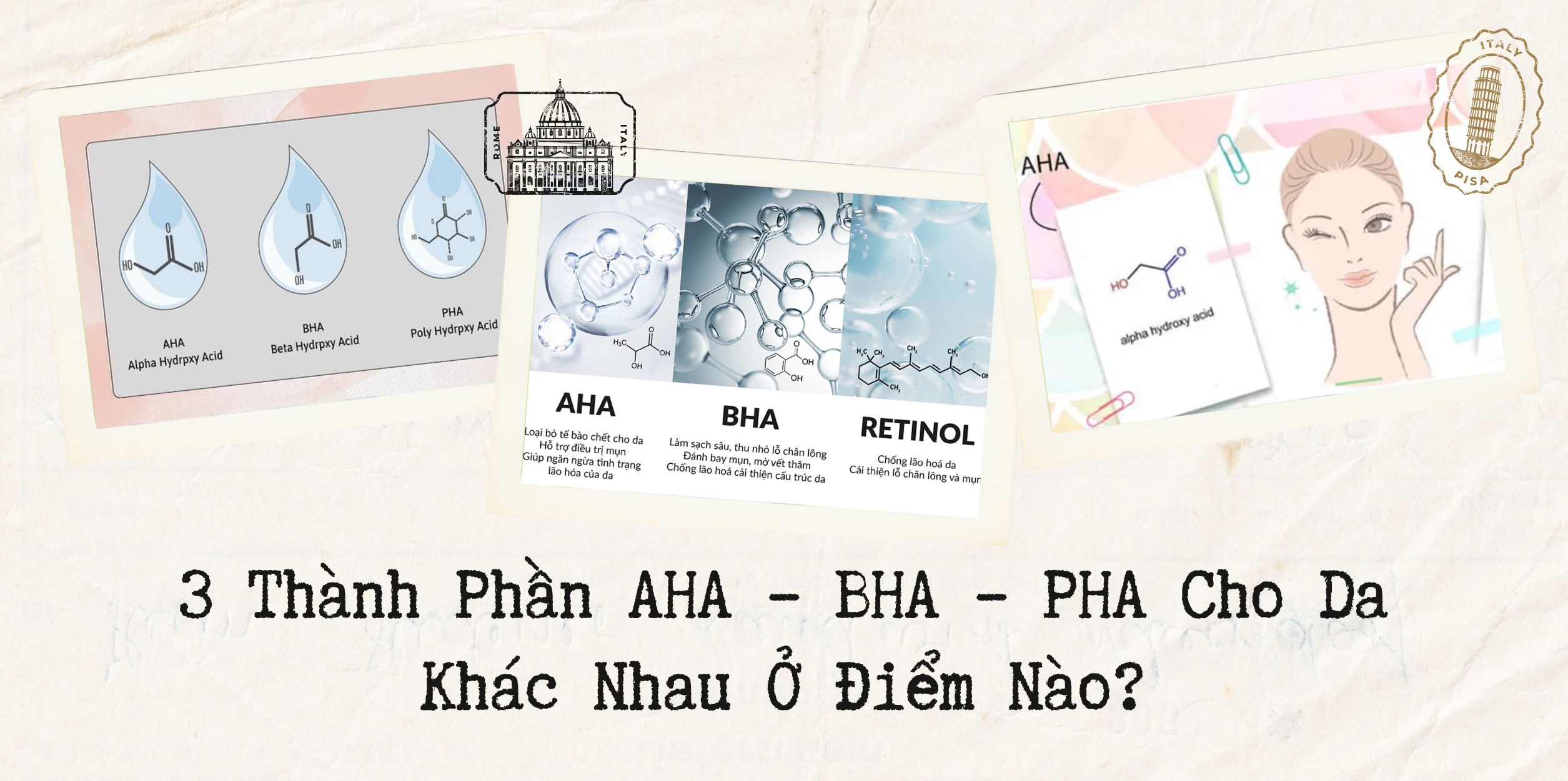 3 Thành Phần AHA – BHA – PHA Cho Da Khác Nhau Ở Điểm Nào?