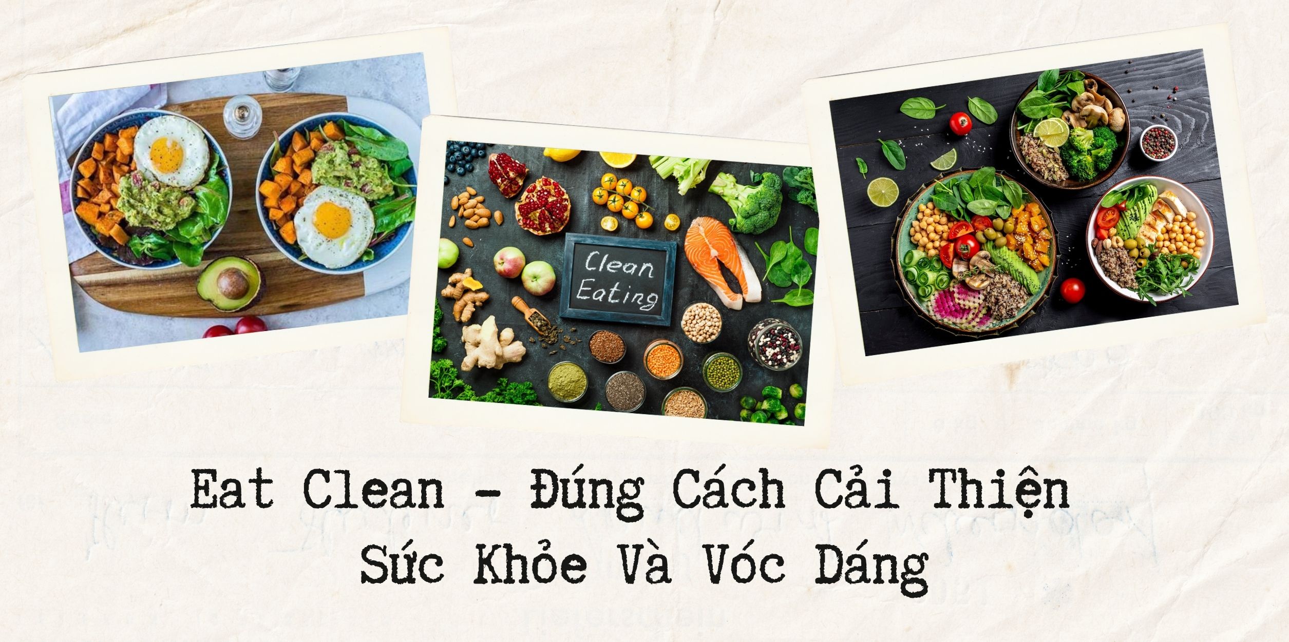 Eat Clean - Đúng Cách Cải Thiện Sức Khỏe Và Vóc Dáng