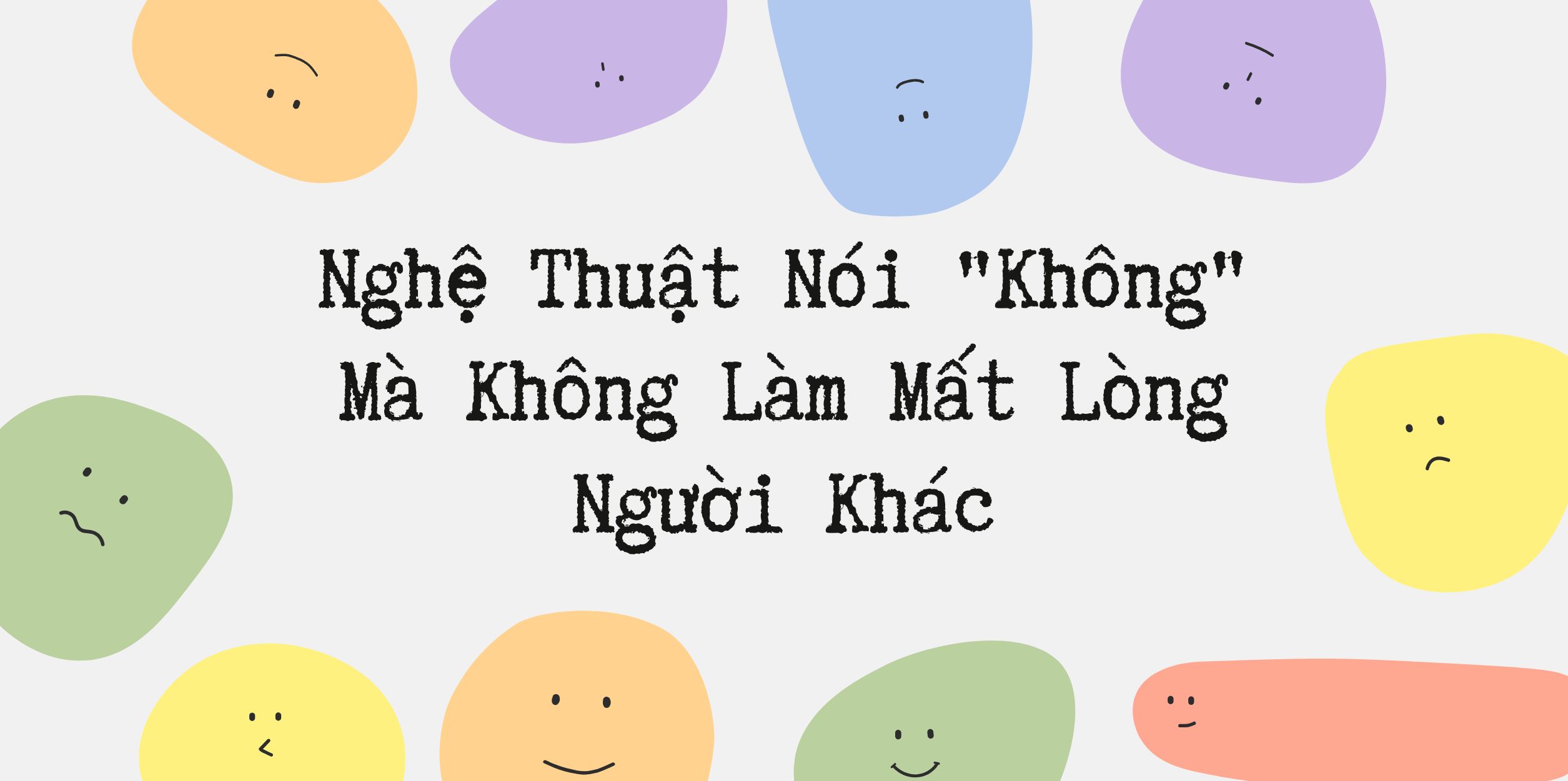 Nghệ Thuật Nói "Không" Mà Không Làm Mất Lòng Người Khác