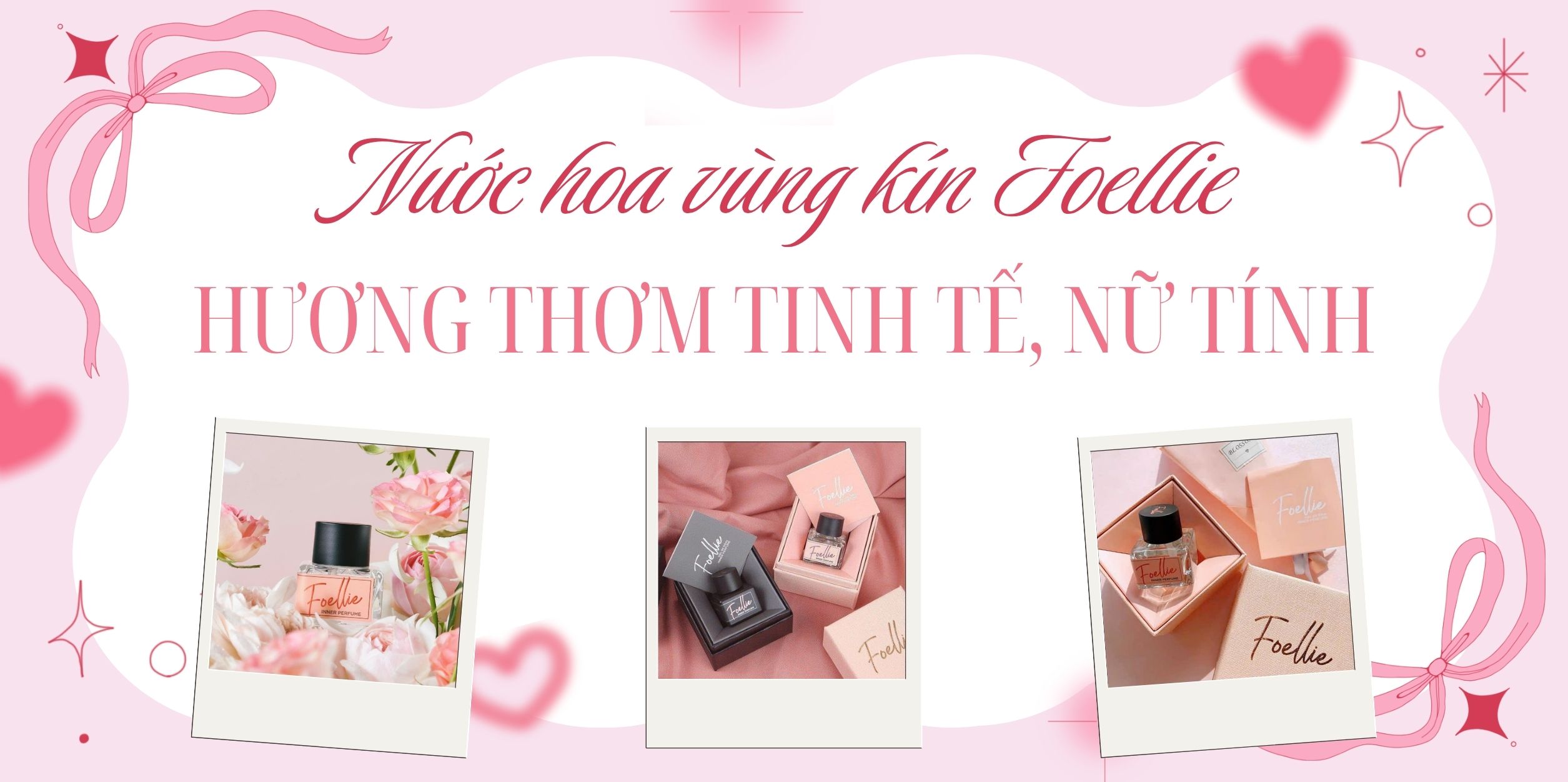 Nước Hoa Vùng Kín Foellie – 5 Hương Thơm Tinh Tế, Nữ Tính